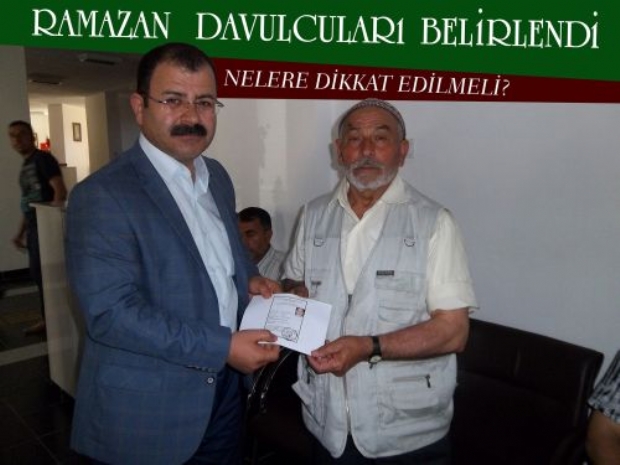 RAMAZAN DAVULCULARI BELİRLENDİ